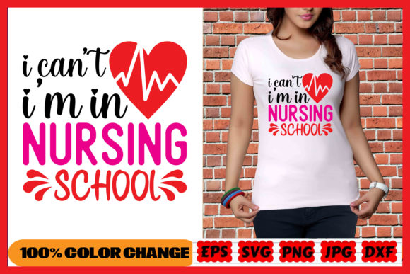 Download I Can't I'm in Nursing School SVG, Shirt - School svg Collection