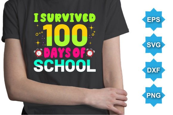 Download I Survived 100 Days of School SVG Shirt - School svg Collection